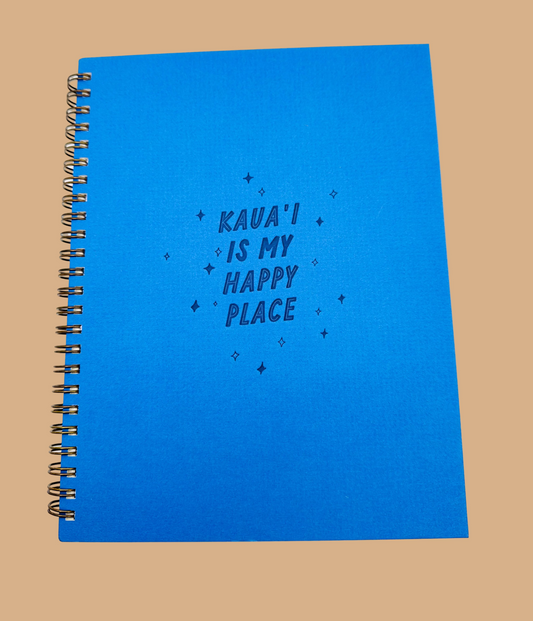 Kaua’i is My Happy Place Notebook