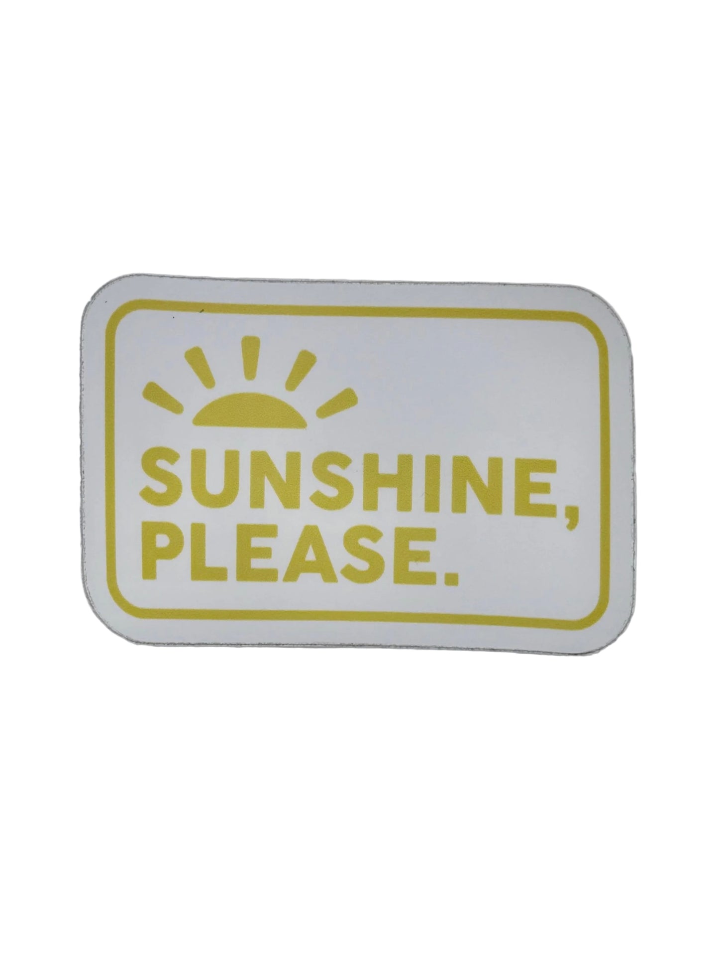Sunshine Please - Sticker