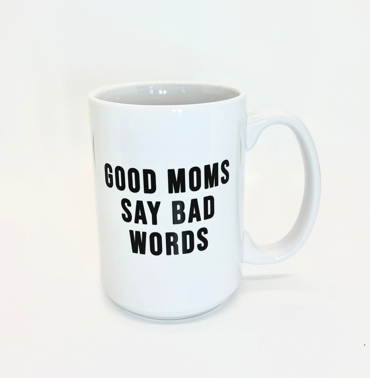 Good Moms Say Bad Words Mug