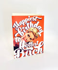 To The Hottest Bitch Card