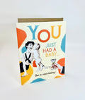 Just Had A Baby Card