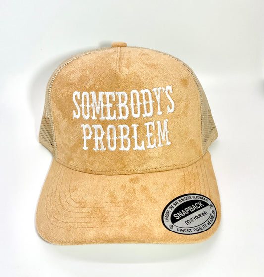 Somebody’s Problem Hat