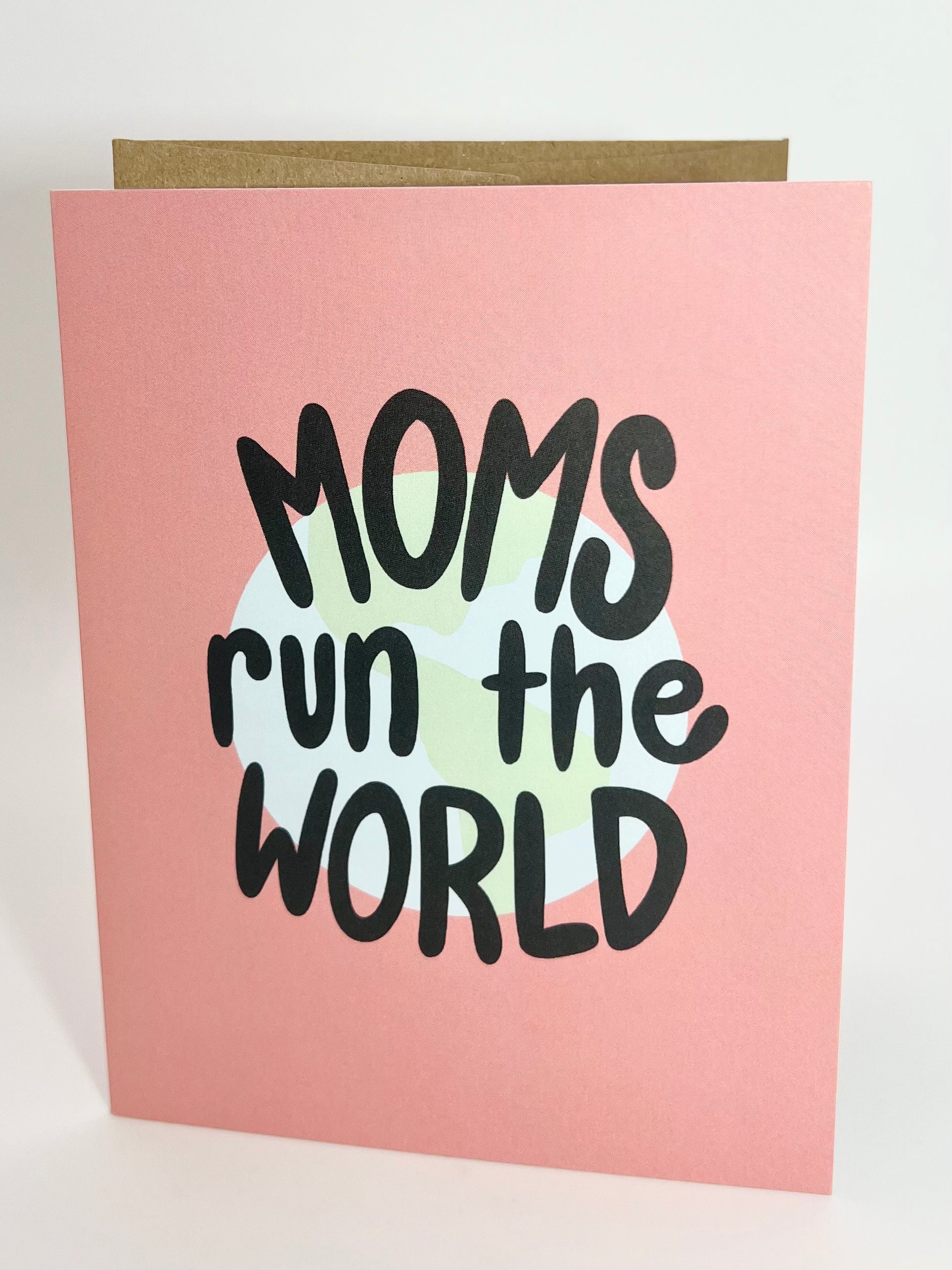Moms Run The World Card