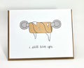 I Still Love You Card