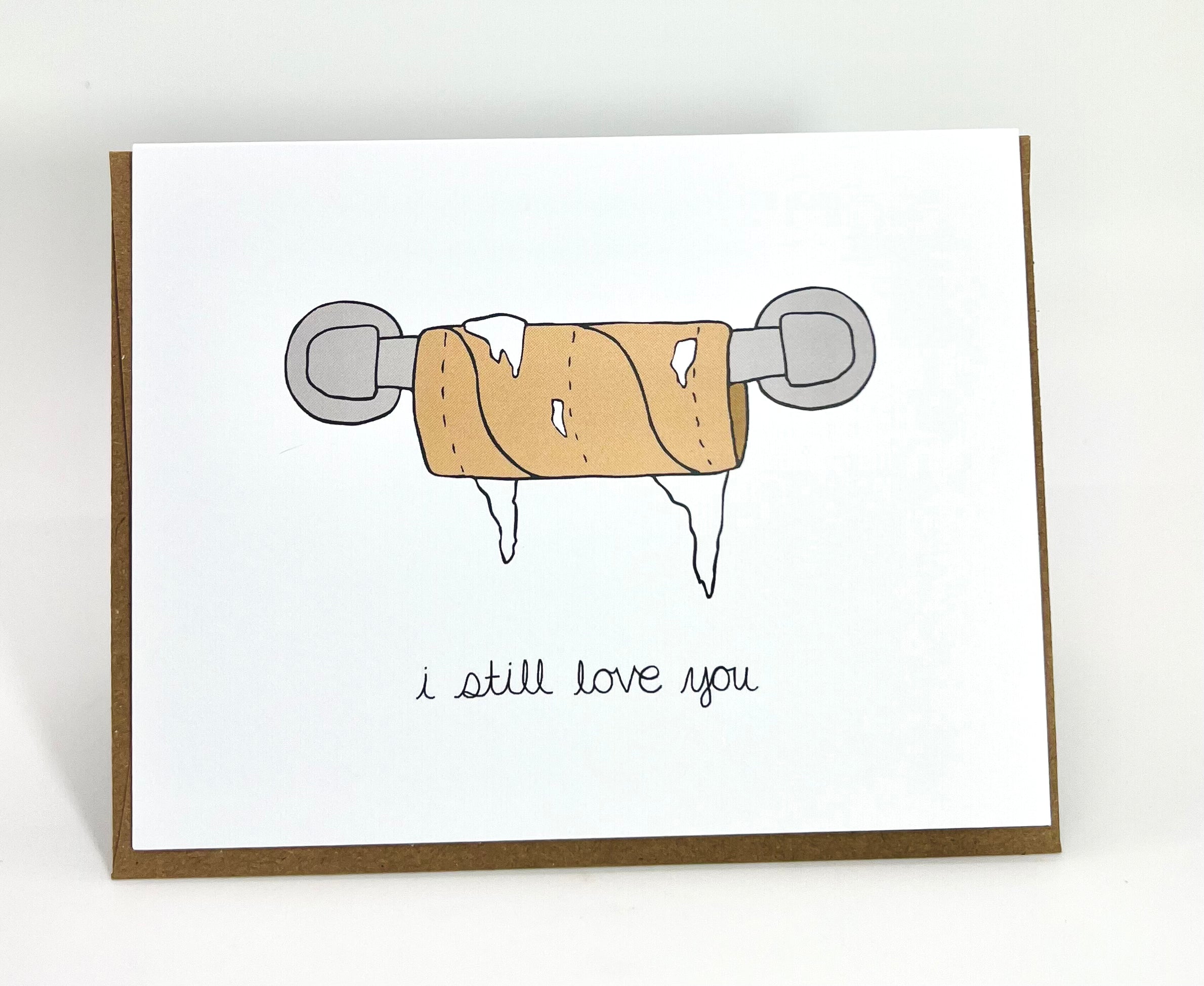 I Still Love You Card