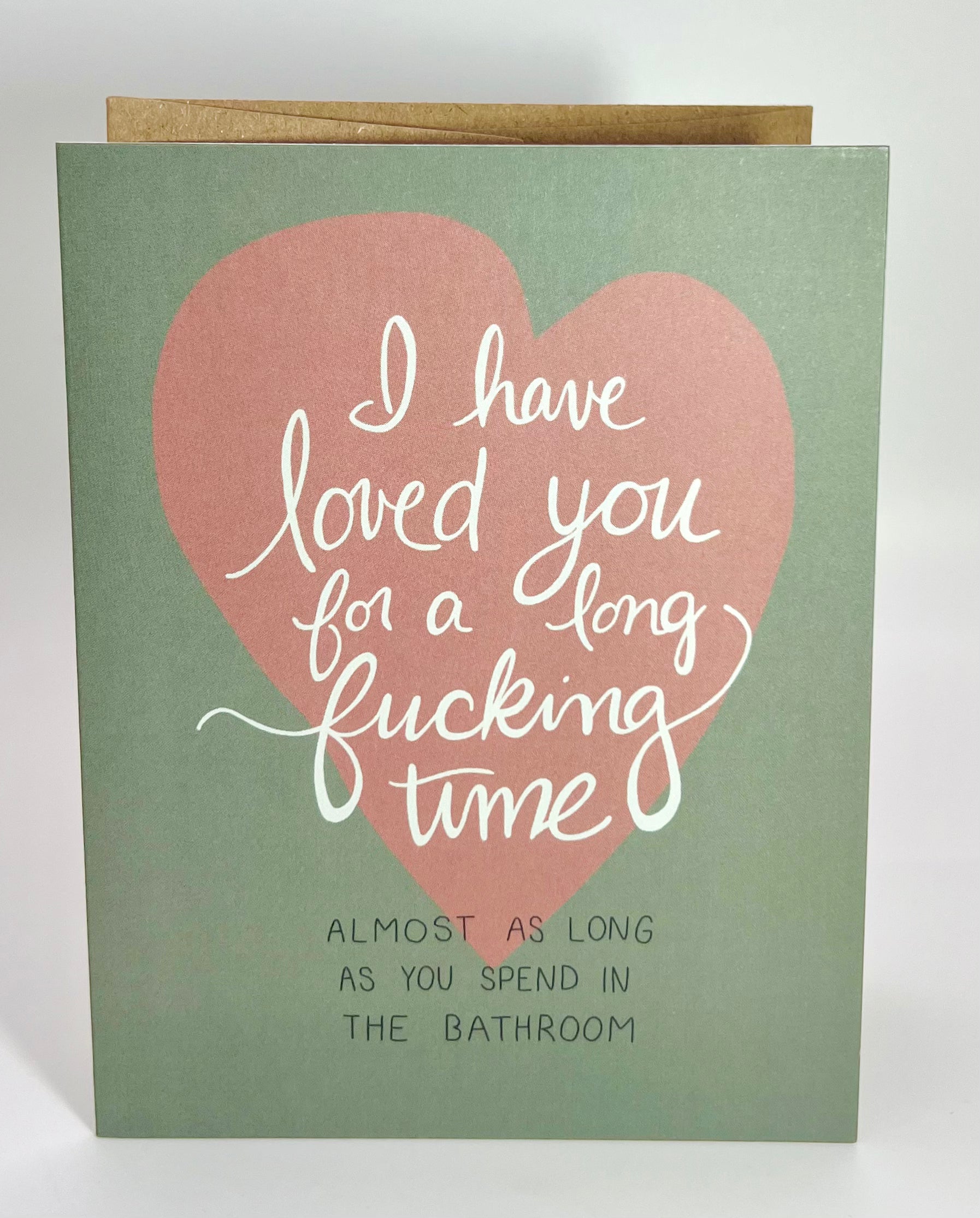I Have Loved You Card