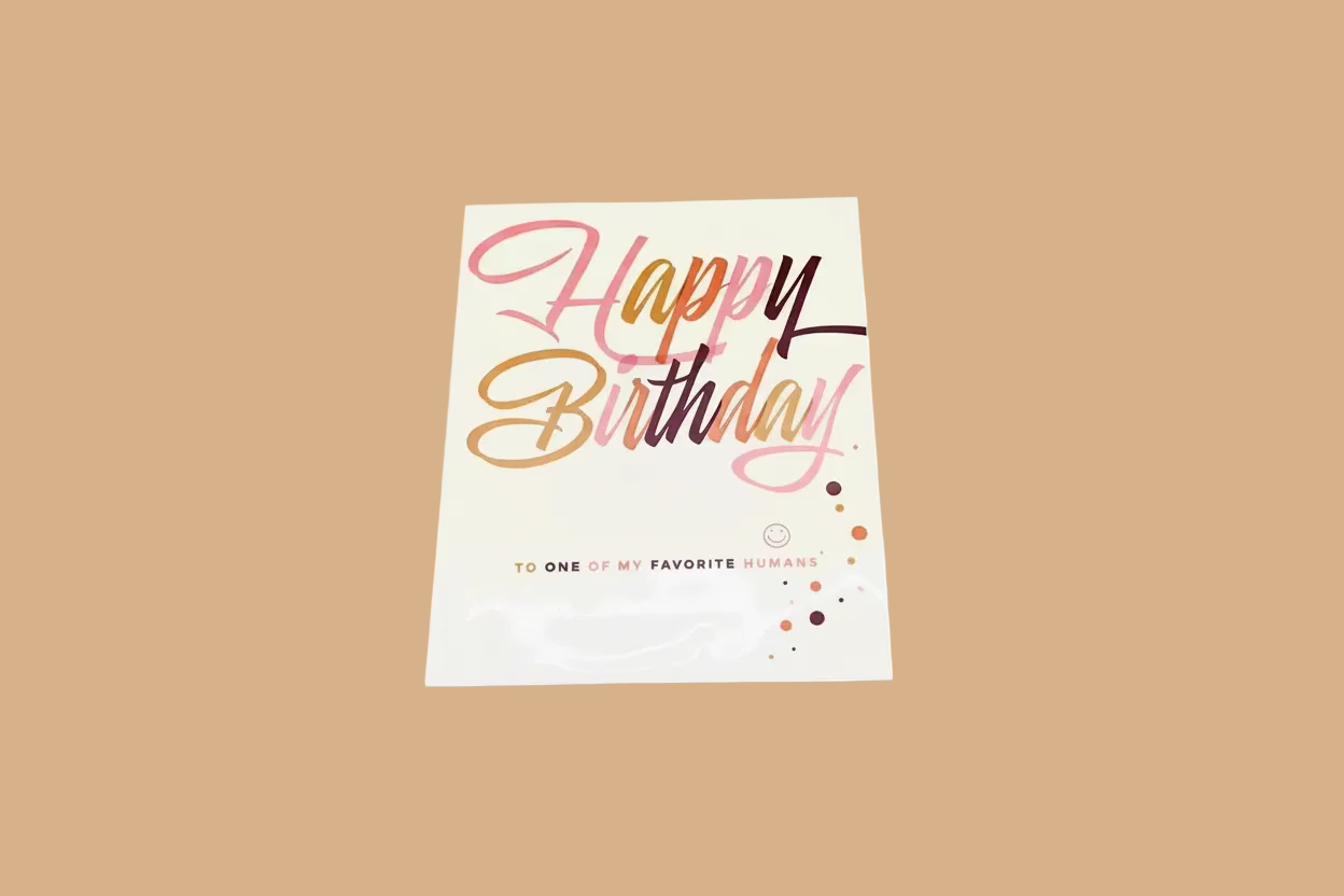 TO ONE OF MY FAVORITE HUMANS - Bday Card